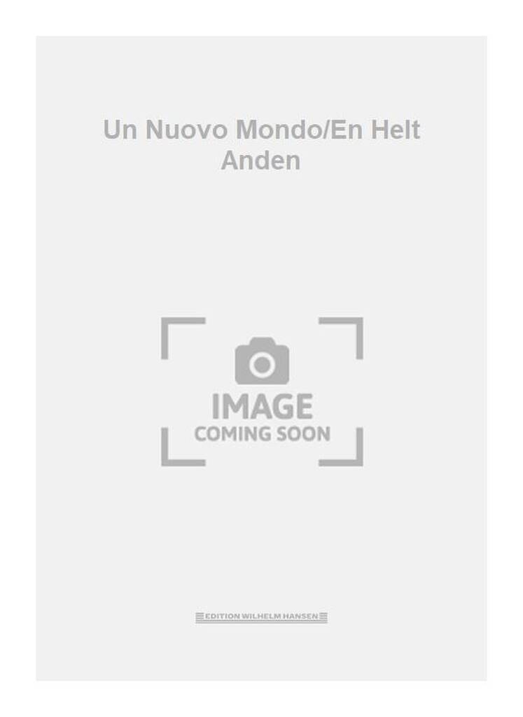 Un Nuovo Mondo/En Helt Anden